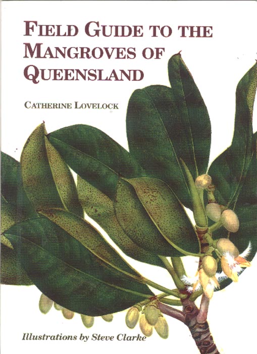 Field Guide to the Mangroves of Queensland
